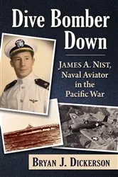 Book cover of Dive Bomber Down by Bryan J. Dickerson