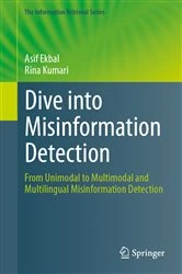 Book cover of Dive into Misinformation Detection by Asif Ekbal