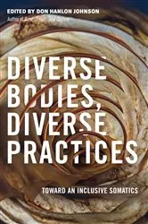 Book cover of Diverse Bodies, Diverse Practices by Don Hanlon Johnson