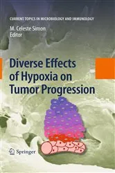 Book cover of Diverse Effects of Hypoxia on Tumor Progression by M. Celeste Simon
