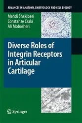 Book cover of Diverse Roles of Integrin Receptors in Articular Cartilage by Mehdi Shakibaei