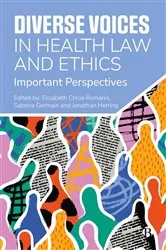 Book cover of Diverse Voices in Health Law and Ethics by Unknown