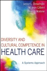 Book cover of Diversity and Cultural Competence in Health Care by Janice L. Dreachslin