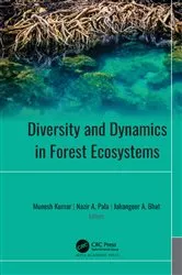 Book cover of Diversity and Dynamics in Forest Ecosystems by Munesh Kumar