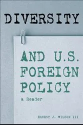 Book cover of Diversity and U.S. Foreign Policy by Ernest J. Wilson III