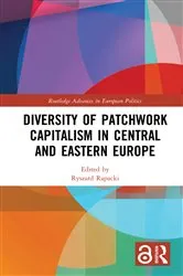 Book cover of Diversity of Patchwork Capitalism in Central and Eastern Europe by Ryszard Rapacki