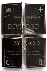 Book cover of Divided by God by Noah Feldman