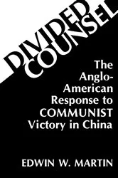 Book cover of Divided Counsel by Edwin W. Martin