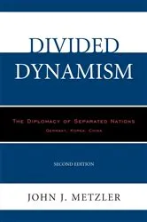 Book cover of Divided Dynamism (2nd ed.) by John J. Metzler