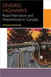 Book cover of Divided Highways by Heather Macfarlane