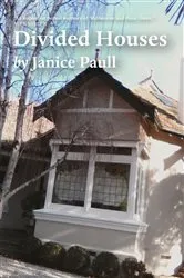 Book cover of Divided Houses by Janice Paull