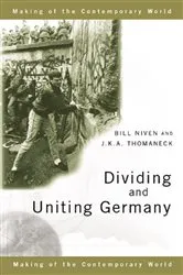 Book cover of Dividing and Uniting Germany by Bill Niven