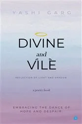Book cover of Divine and Vile by Yashi Garg