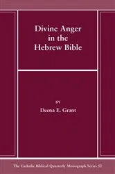 Book cover of Divine Anger in the Hebrew Bible by Deena E. Grant