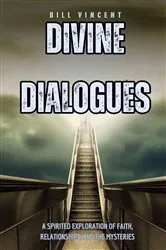 Book cover of Divine Dialogues by Bill Vincent