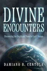 Book cover of Divine Encounters by Damiano B. Centola