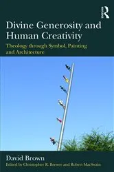 Book cover of Divine Generosity and Human Creativity by David Brown