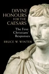 Book cover of Divine Honours for the Caesars by Bruce W. Winter