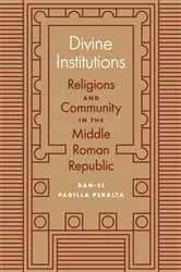Book cover of Divine Institutions by Dan-el Padilla Peralta