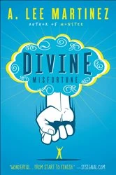 Book cover of Divine Misfortune by A. Lee Martinez