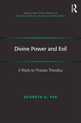 Book cover of Divine Power and Evil by Kenneth K. Pak