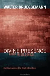 Book cover of Divine Presence amid Violence by Walter Brueggemann