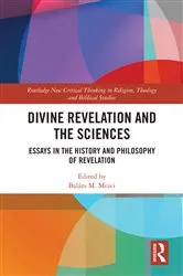 Book cover of Divine Revelation and the Sciences by Balázs M Mezei