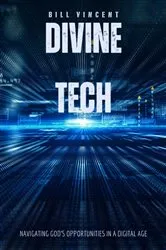 Book cover of Divine Tech by Bill Vincent