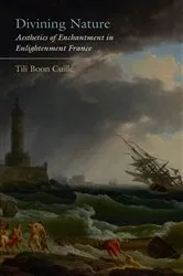 Book cover of Divining Nature by Tili Boon Cuillé