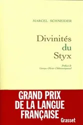 Book cover of Divinités du Styx by Marcel Schneider