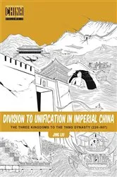 Book cover of Division to Unification in Imperial China by Jing Liu