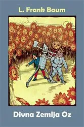 Book cover of Divna Zemlja Oz by L Frank Baum