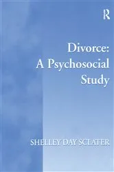 Book cover of Divorce: A Psychosocial Study by Shelley Day Sclater