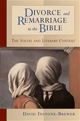 Book cover of Divorce and Remarriage in the Bible by David Instone-Brewer
