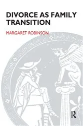 Book cover of Divorce as Family Transition by Margaret Robinson