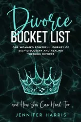 Book cover of Divorce Bucket List by Jennifer Harris