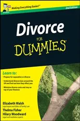 Book cover of Divorce For Dummies, UK Edition (2nd ed.) by Elizabeth Walsh