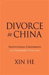 Book cover of Divorce in China by Xin He