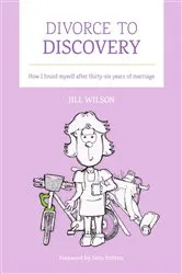 Book cover of Divorce to Discovery by Jill Wilson
