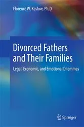 Book cover of Divorced Fathers and Their Families by Florence W. Kaslow