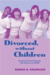 Book cover of Divorced, without Children by Debra D. Castaldo