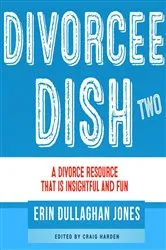 Book cover of Divorcee Dish TWO by Erin Dullaghan Jones