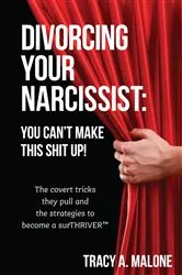 Book cover of Divorcing Your Narcissist by Tracy A. Malone