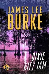 Book cover of Dixie City Jam by James Lee Burke