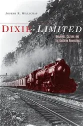 Book cover of Dixie Limited by Joseph R. Millichap