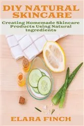 Book cover of DIY Natural Skincare by Elara Finch