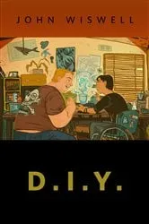 Book cover of D.I.Y. by John Wiswell