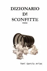 Book cover of Dizionario di Sconfitte by Toni García Arias
