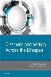 Book cover of Dizziness and Vertigo Across the Lifespan by Bradley W. Kesser MD