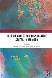 Book cover of Déjà vu and Other Dissociative States in Memory by Akira R. O’Connor